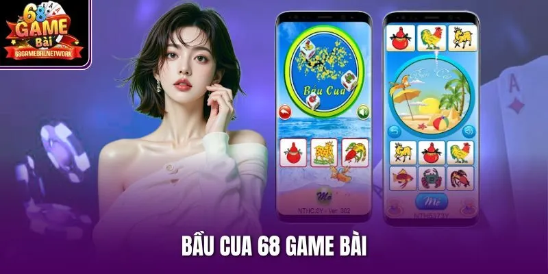 Bầu cua 68 game bài
